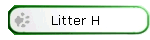 Litter H