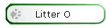 Litter O